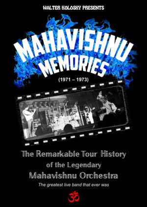 Mahavishnu Memories: The Remarkable Tour History of the Legendary Mahavishnu Orchestra [eBook]